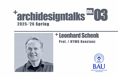 Archidesign Talks 3 - Leonard Schenk